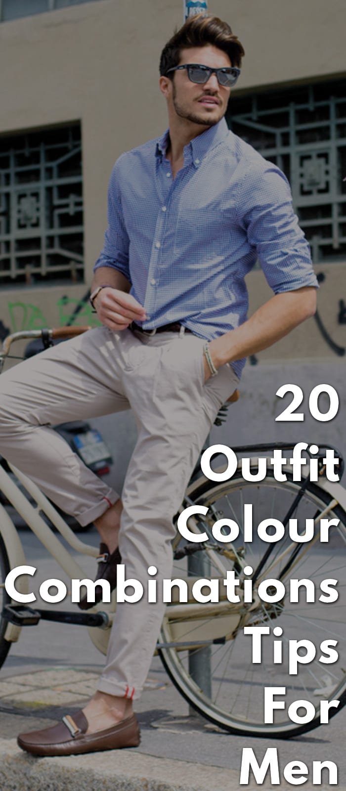 20-Outfit-Colour-Combinations-Tips-For-Men.. 20-Outfit-Colour-Combinations-Tips-For-Men..