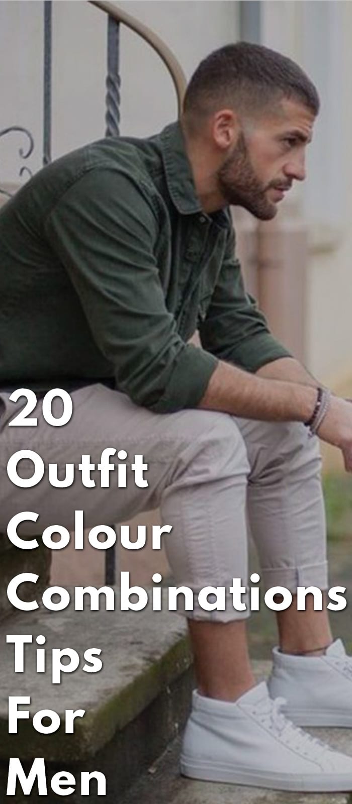 20-Outfit-Colour-Combinations-Tips-For-Men 20-Outfit-Colour-Combinations-Tips-For-Men