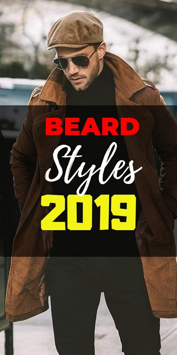 2019 beard styles for men 2019 beard styles for men