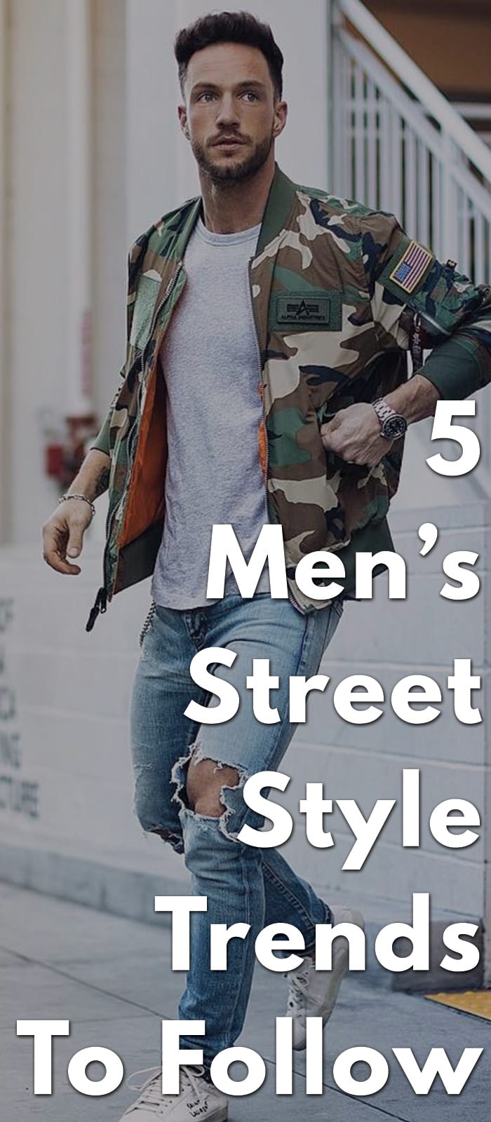 5 Men’s Street Style Trends To Follow 5 Men’s Street Style Trends To Follow