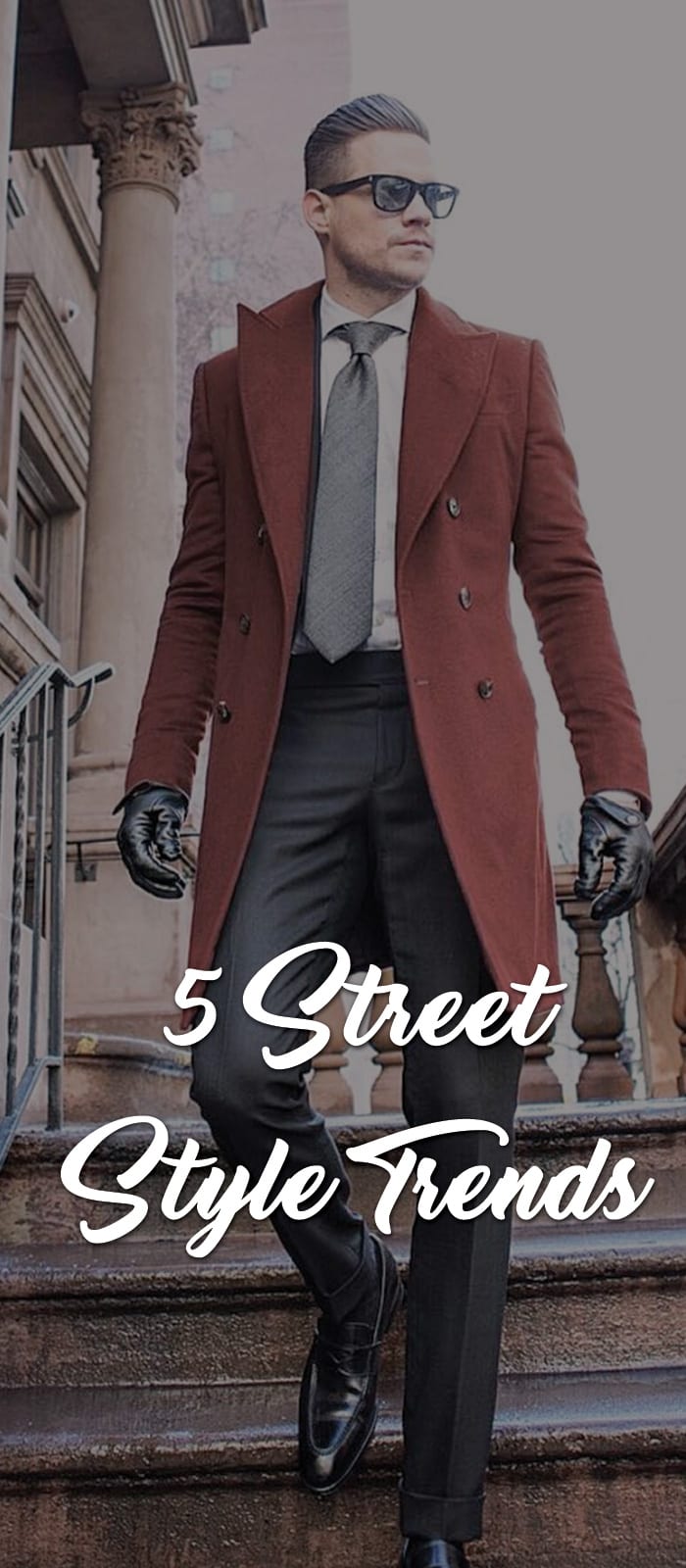5 Street Style Trends 5 Street Style Trends