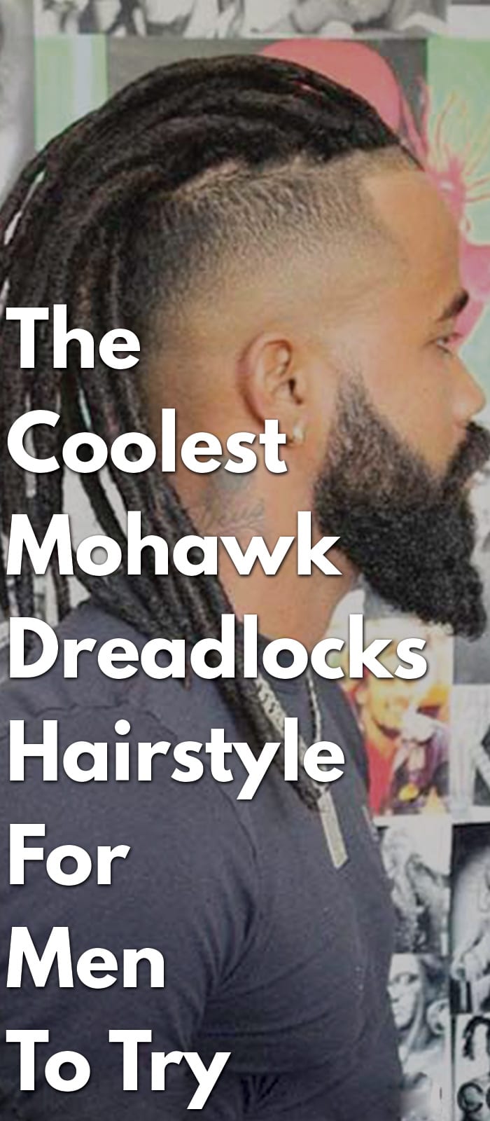 The Coolest Mohawk Dreadlocks Hairstyle The Coolest Mohawk Dreadlocks Hairstyle