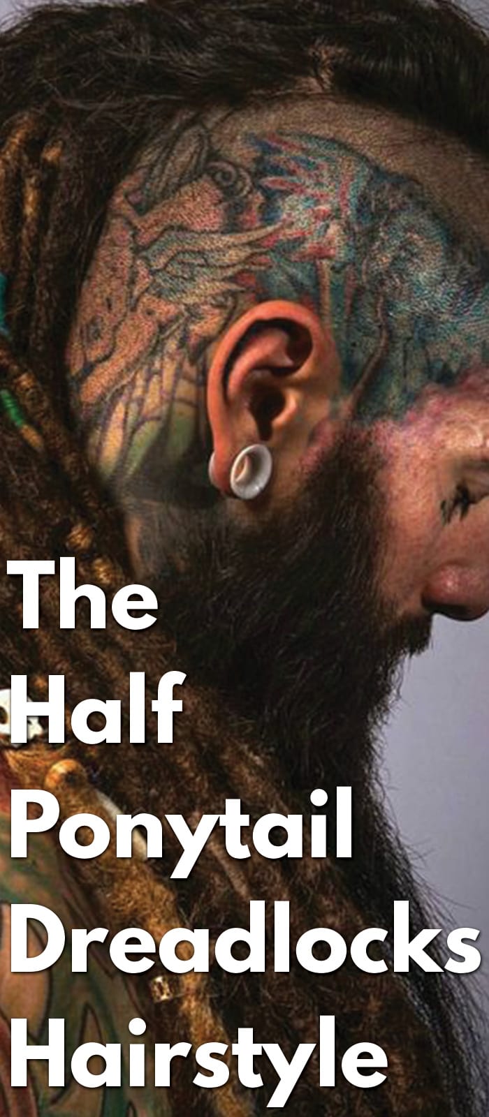 The Half Ponytail Dreadlocks Hairstyle The Half Ponytail Dreadlocks Hairstyle