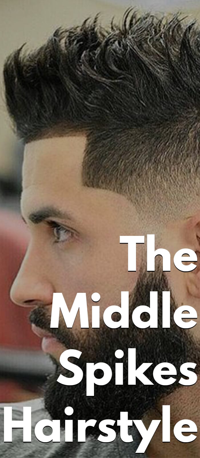 The Middle Spikes Hairstyle The Middle Spikes Hairstyle