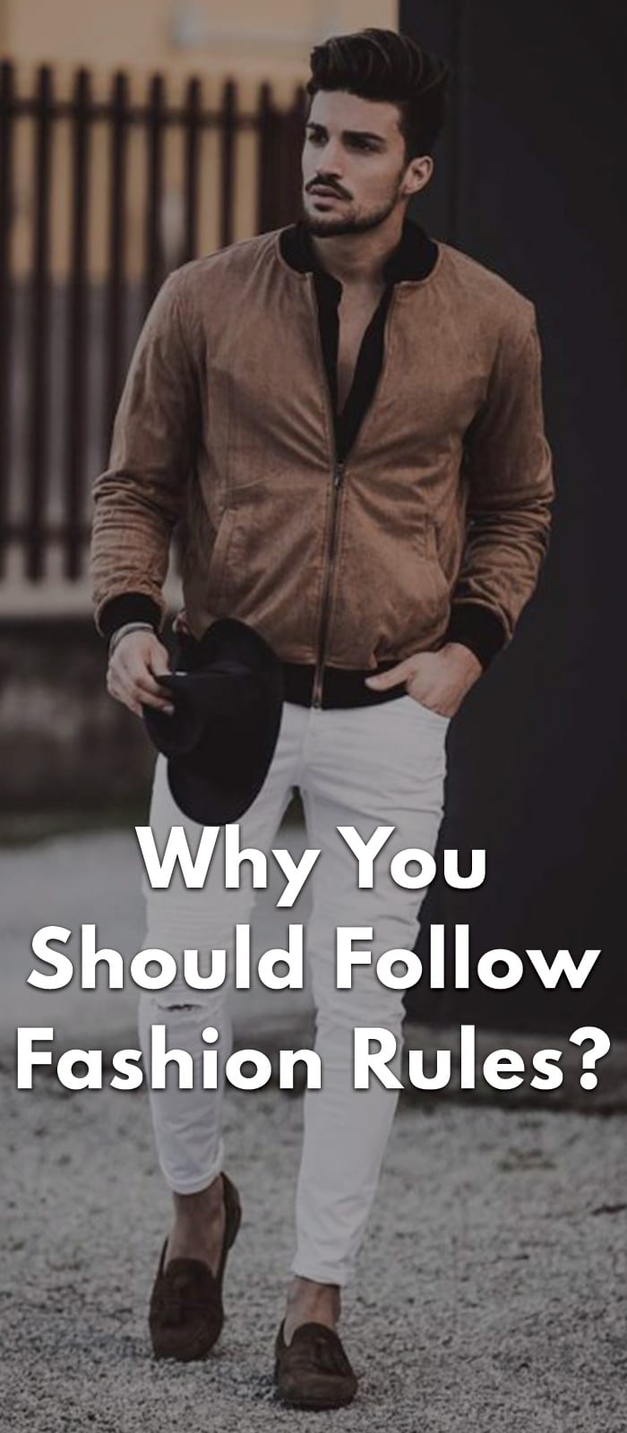 Why-You-Should-Follow-Fashion-Rules Why-You-Should-Follow-Fashion-Rules