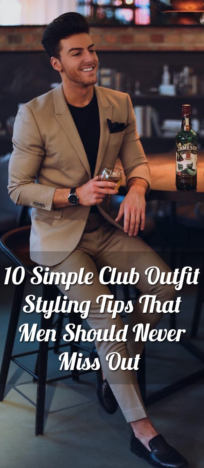 10-Simple-Club-Outfit-Styling-Tips-That-Men-Should-Never-Miss-Out 10-Simple-Club-Outfit-Styling-Tips-That-Men-Should-Never-Miss-Out