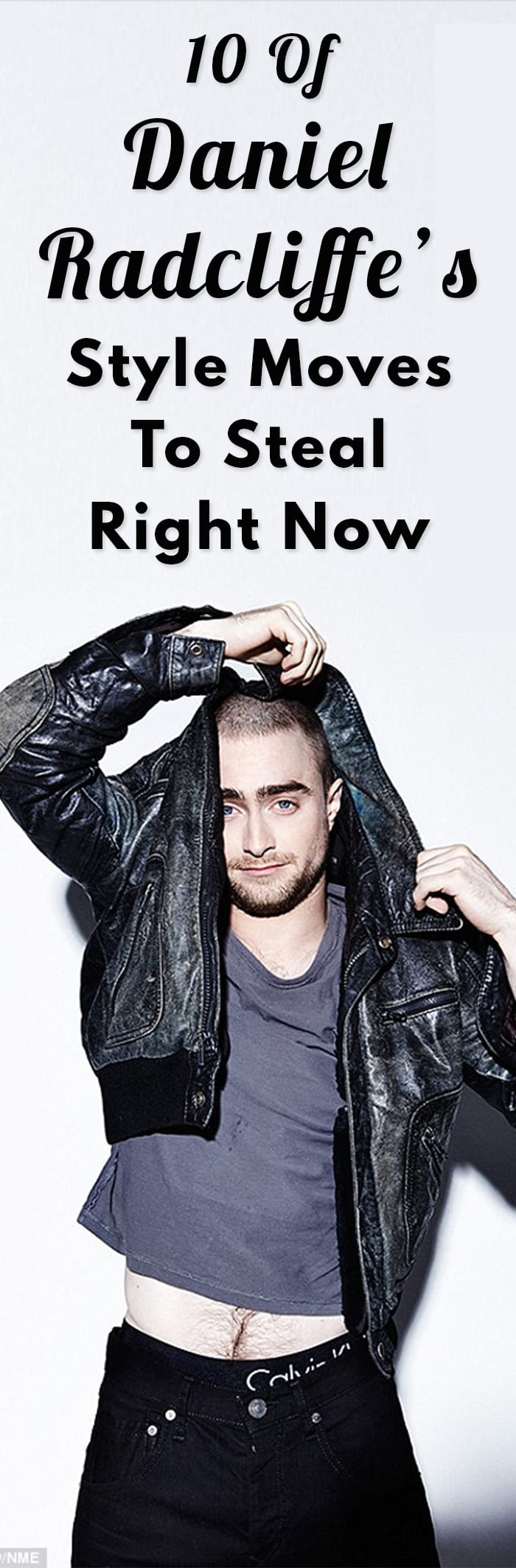 10 Of Daniel Radcliffe’s Style Moves To Steal Right Now 10 Of Daniel Radcliffe’s Style Moves To Steal Right Now