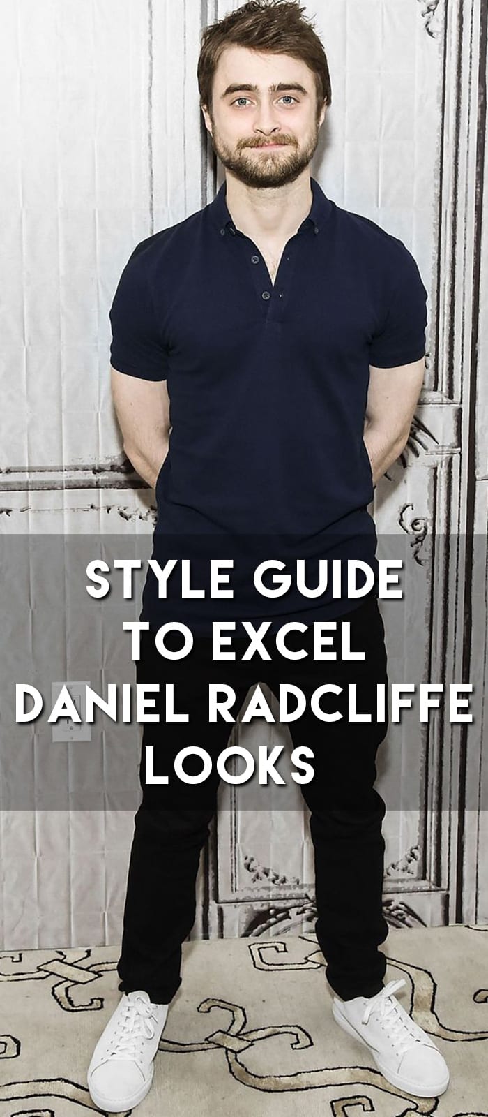 Style Guide To Excel Daniel Radcliffe Looks Style Guide To Excel Daniel Radcliffe Looks