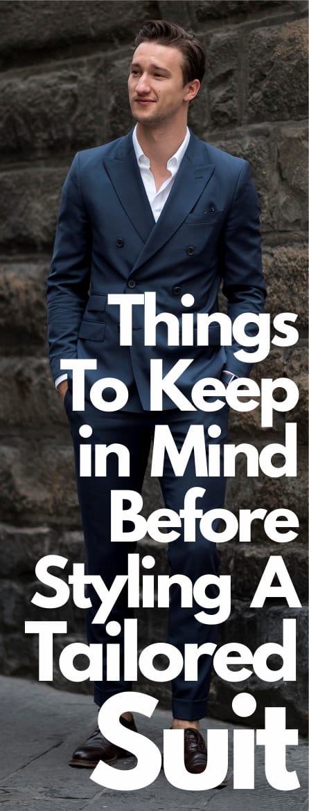 Things To Keep in Mind Before Styling A Tailored Suit Things To Keep in Mind Before Styling A Tailored Suit