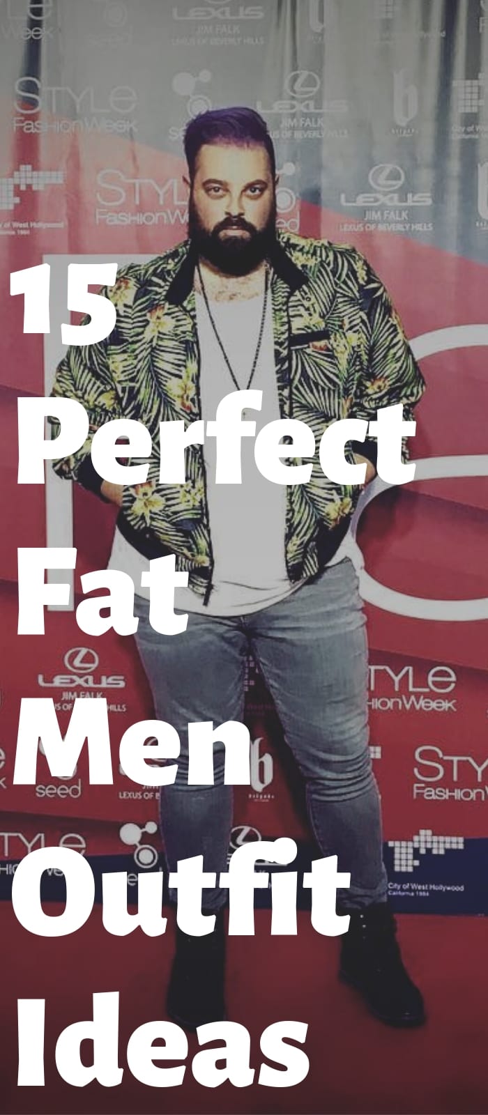 15 Perfect Fat Men Outfit Ideas! 15 Perfect Fat Men Outfit Ideas!