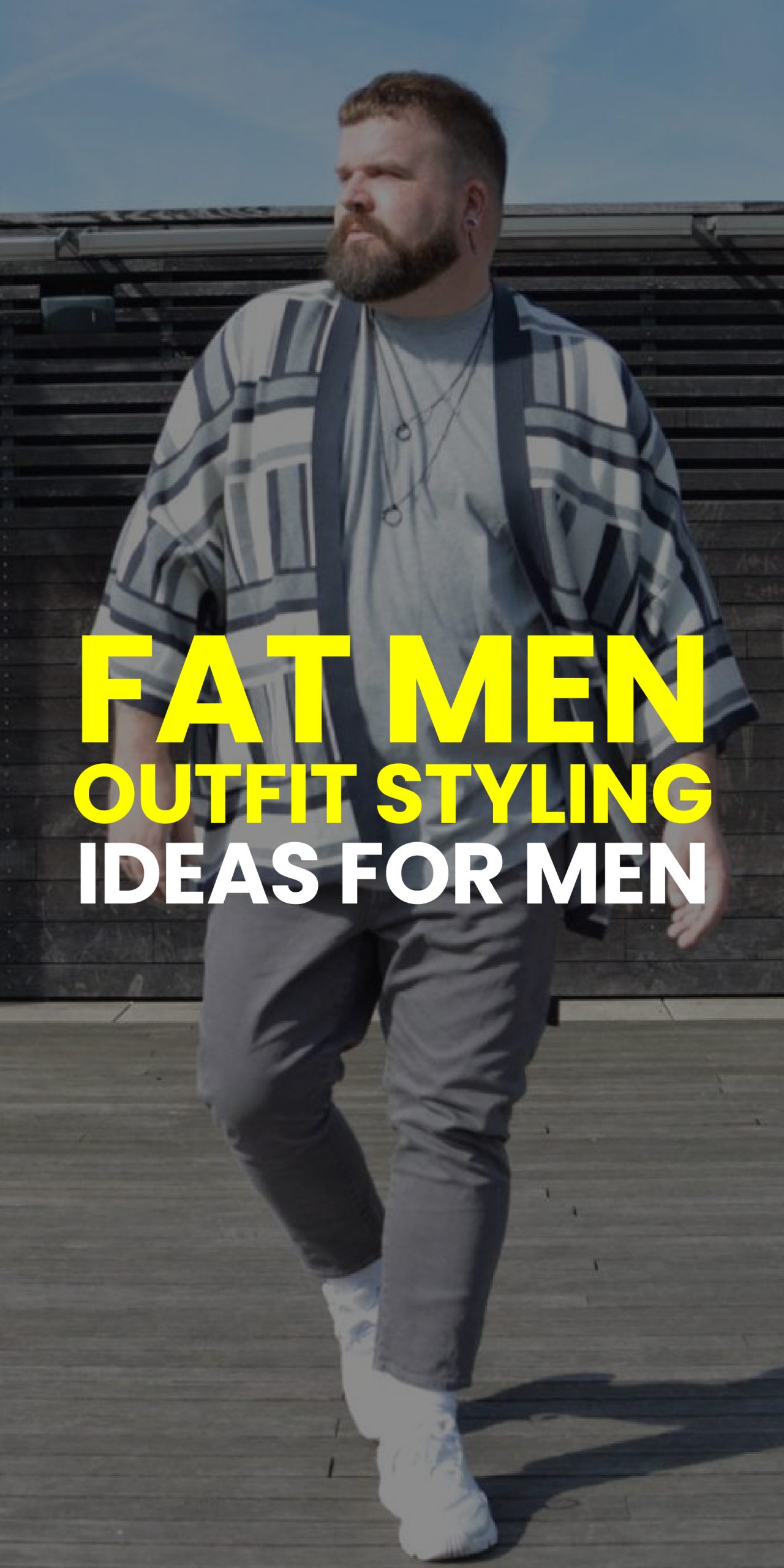 FAT MEN OUTFIT STYLING IDEAS FOR MEN FAT MEN OUTFIT STYLING IDEAS FOR MEN