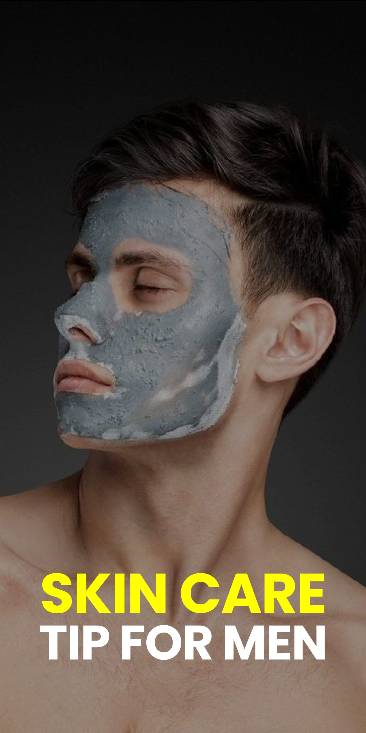 SKIN CARE TIP FOR MEN SKIN CARE TIP FOR MEN