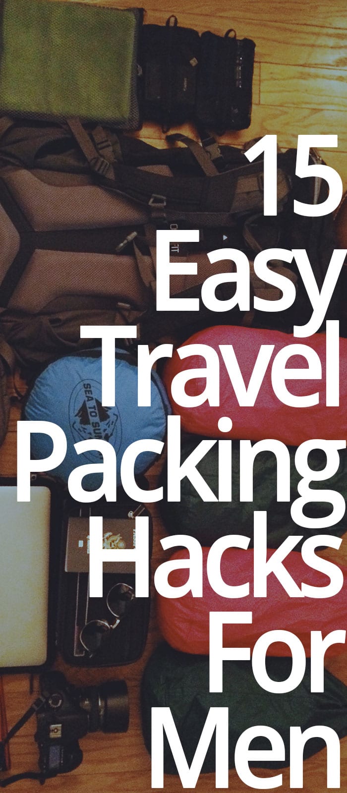 15 Easy Travel Packing Hacks For Men 15 Easy Travel Packing Hacks For Men