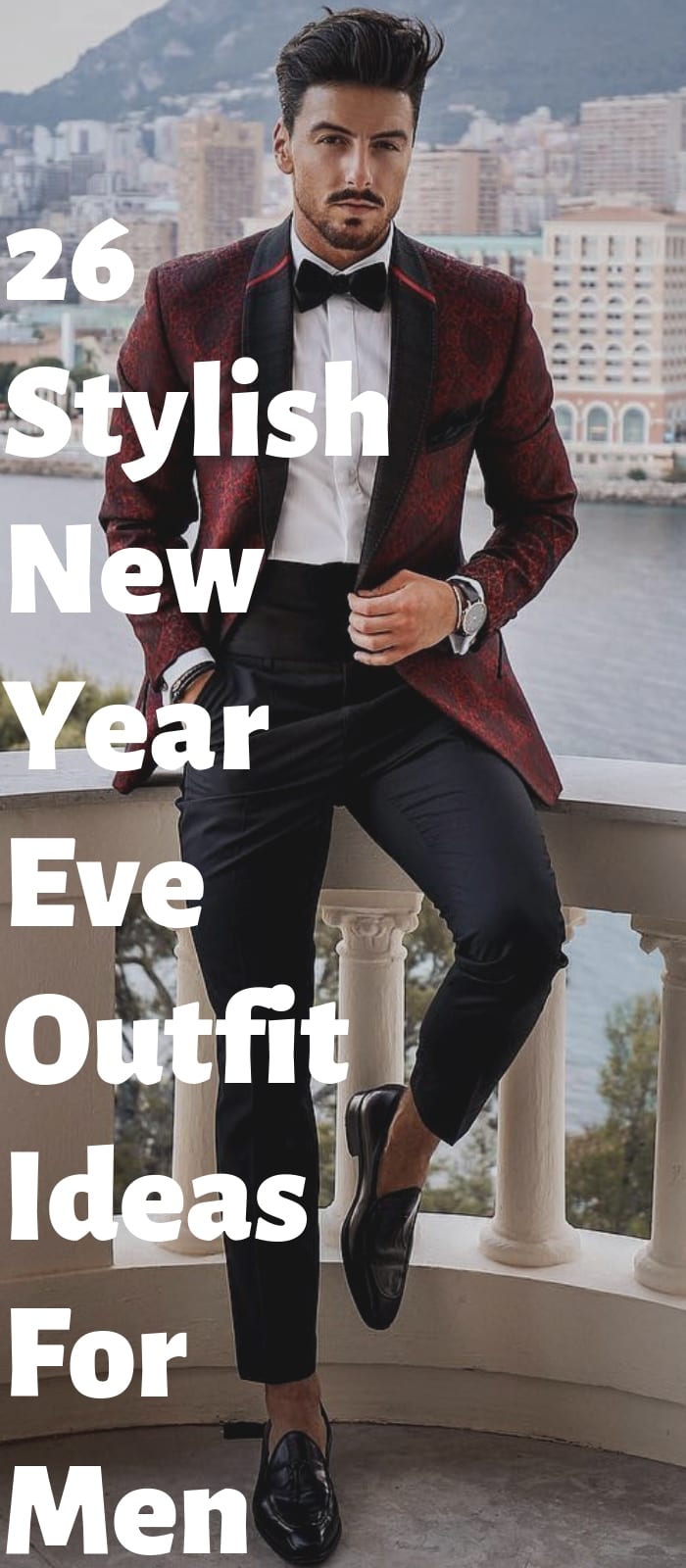 26 Stylish New Year Eve Outfit Ideas For Men! 26 Stylish New Year Eve Outfit Ideas For Men!