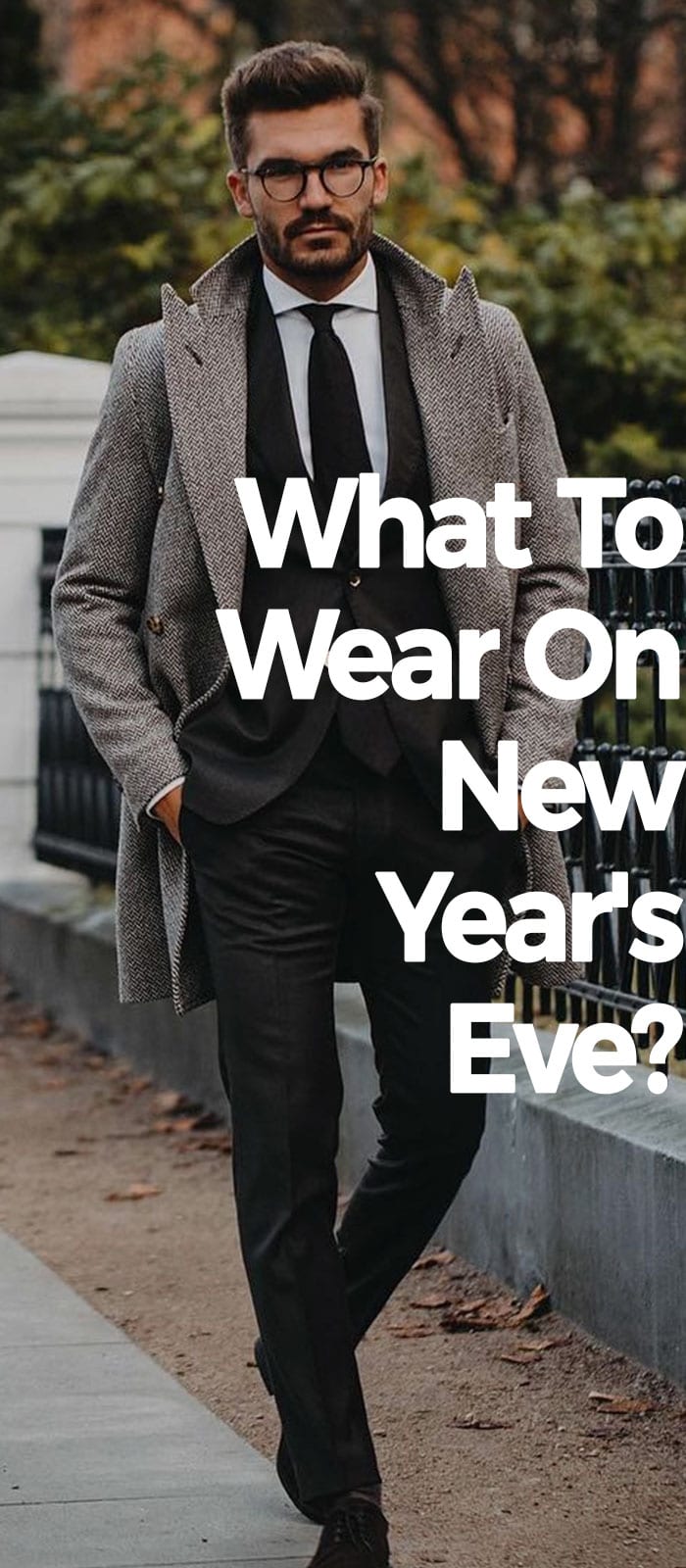 What To Wear On New Years Eve. What To Wear On New Years Eve.