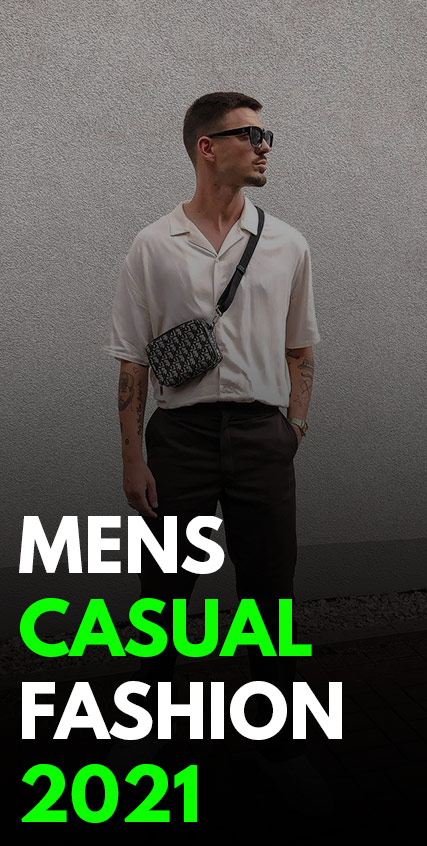Mens Casual Fashion 2021 Mens Casual Fashion 2021