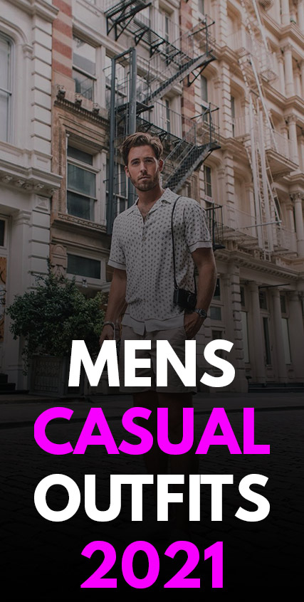 Mens Casual Outfits 2021 Mens Casual Outfits 2021