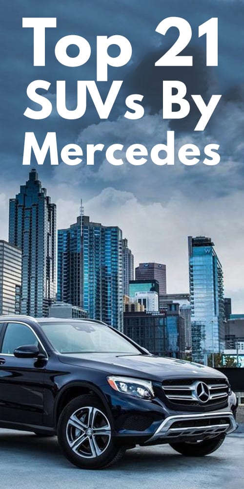 Top 21 SUV By Mercedes! Top 21 SUV By Mercedes!