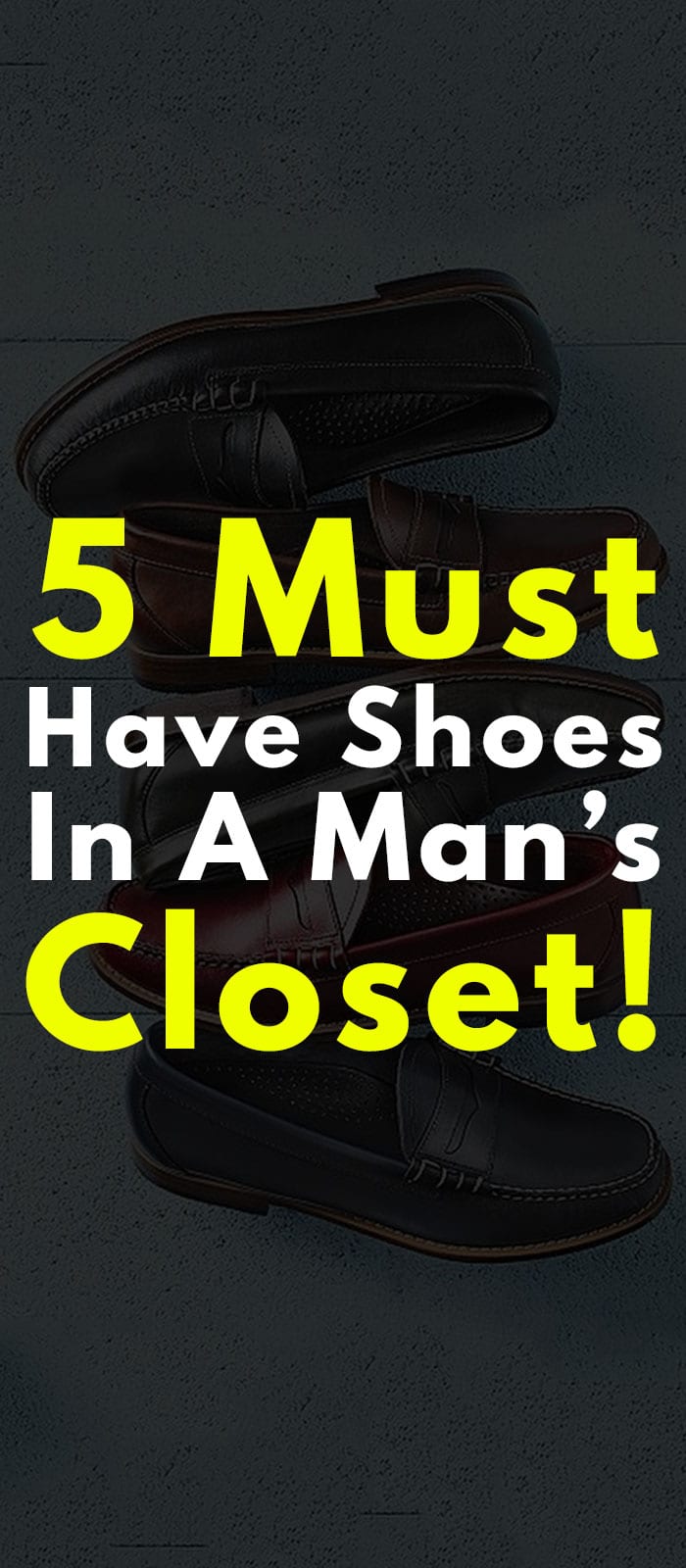 5 Amazing Shoes You Must Have In Your Closet 5 Amazing Shoes You Must Have In Your Closet