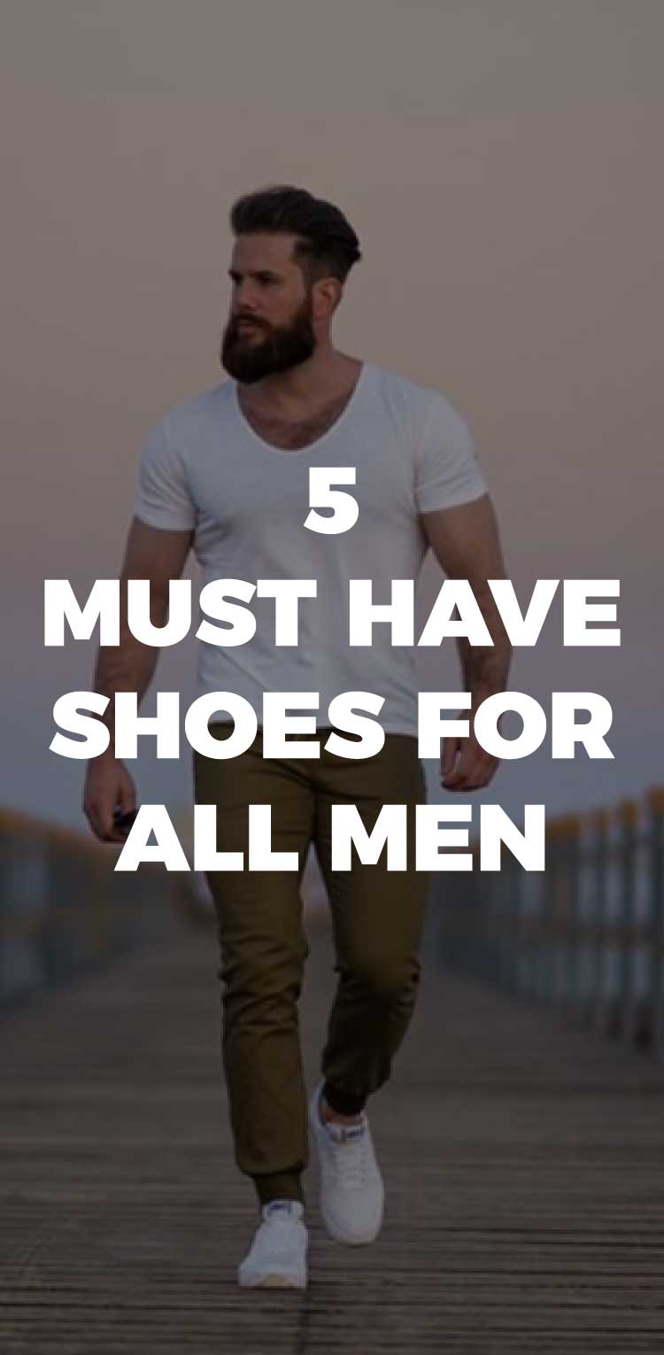 must-have-shoes-for-all-men must-have-shoes-for-all-men